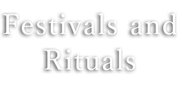 Festivals and Rituals